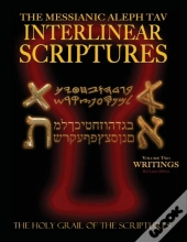 Messianic Aleph Tav Interlinear Scriptures Volume Two The Writings, Paleo And Modern Hebrew-Phonetic Translation-English, Red Letter Edition Study Bible
