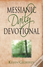 Messianic Daily Devotional: Messianic Jewish Devotionals For A Deeper Walk With Yeshua