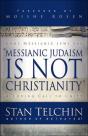 Messianic Judaism Is Not Christianity Â€“ A Loving Call To Unity - Preview