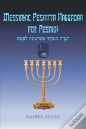 Messianic Peshitta Haggadah For Pesakh