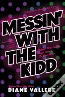 Messin' With The Kidd