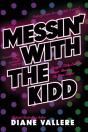 Messin' With The Kidd - Preview