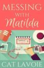Messing With Matilda - Preview