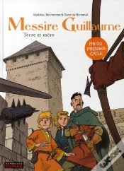 Capa do artigo Messire Guillaume Tome 3 : Terre Et Mère