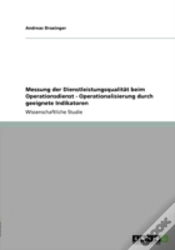 Capa do artigo Messung Der Dienstleistungsqualitat Beim Operationsdienst - Operationalisierung Durch Geeignete Indikatoren