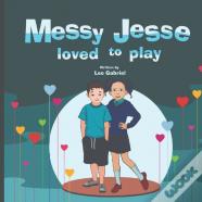 Messy Jesse Loved To Play