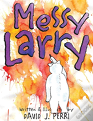 Messy Larry