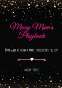 Messy Mum'S Playbook