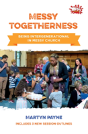Messy Togetherness - Preview
