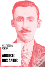 Capa do artigo Mestres Da Poesia - Augusto Dos Anjos