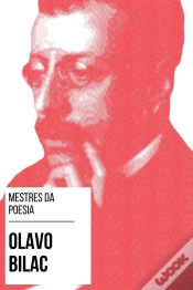 Capa do artigo Mestres Da Poesia - Olavo Bilac
