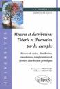 Mesures Et Distributions - Théorie Et Illustrations Par Les Exemples - Preview