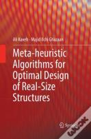 Meta-Heuristic Algorithms For Optimal Design Of Real-Size Structures