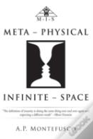 Meta - Physical Infinite - Space