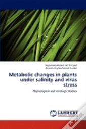 Metabolic Changes In Plants Under Salinity And Virus Stress