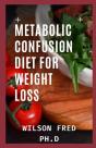 Metabolic Confusion Diet For Weight Loss - Preview