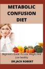 Metabolic Confusion Diet - Preview