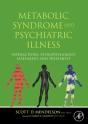 Metabolic Syndrome And Psychiatric Illness: Interactions, Pathophysiology, Assessment And Treatment - Preview