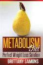 Metabolism Diet: Perfect Weight Loss Solution - Preview