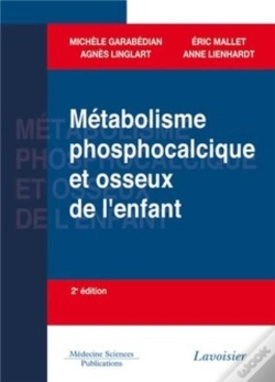 Capa do artigo Métabolisme Phosphocalcique Et Osseux De L'Enfant (2° Éd.)
