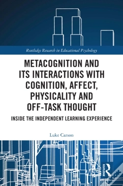 Capa do artigo Metacognition And Its Interactions With Cognition, Affect, Physicality And Off-Task Thought