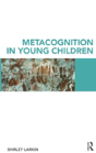 Metacognition In Young Children - Preview