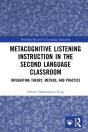 Metacognitive Listening Instruction In The Second Language Classroom - Preview