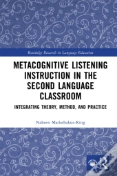 Metacognitive Listening Instruction In The Second Language Classroom