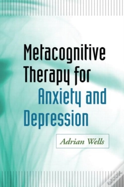 Capa do artigo Metacognitive Therapy For Anxiety And Depression