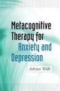 Metacognitive Therapy For Anxiety And Depression - Preview