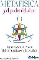Metafisica Y El Poder Del Alma