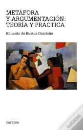 Metáfora Y Argumentación: Teoría Y Práctica