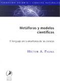 Metaforas Y Modelos Cientificos. El Lenguaje En La Enseñanza De Las Ciencias