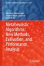 Metaheuristic Algorithms: New Methods, Evaluation, And Performance Analysis - Preview