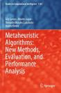 Metaheuristic Algorithms: New Methods, Evaluation, And Performance Analysis - Preview