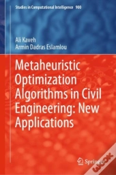 Metaheuristic Optimization Algorithms In Civil Engineering: New Applications