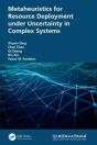 Metaheuristics For Resource Deployment Under Uncertainty In Complex Systems - Preview