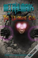 Metahumans Vs The Ultimate Evil