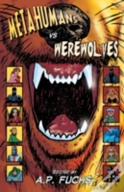 Capa do artigo Metahumans Vs Werewolves: A Superhero Vs Werewolf Anthology