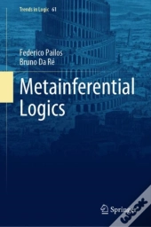 Metainferential Logics