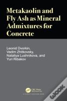 Metakaolin And Fly Ash As Mineral Admixtures For Concrete