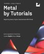 Metal By Tutorials (Third Edition) - Preview