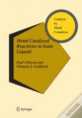 Metal Catalysed Reactions In Ionic Liquids
