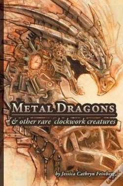 Capa do artigo Metal Dragons & Other Rare Clockwork Creatures
