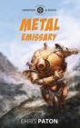 Metal Emissary - Preview