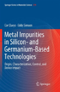 Metal Impurities In Silicon- And Germanium-Based Technologies - Preview