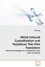 Metal Induced Crystallization And Polysi - Preview
