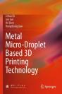 Metal Micro-Droplet Based 3d Printing Technology - Preview