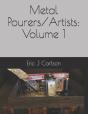 Metal Pourers/Artists - Preview