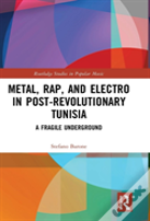 Metal, Rap, And Electro In Post-Revolutionary Tunisia
